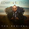 Edrwin Sutton Gospel Breakout  Album: The Revival