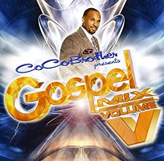 Coco Brothers Presents: Gospel Mix Volume V