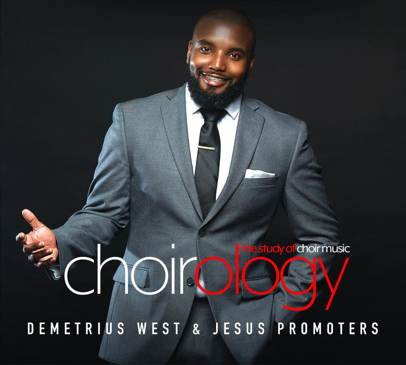DEMETRIUS WEST & The Jesus Promoters - CHOIROLOGY